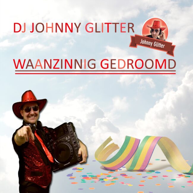 DJ Johnny Glitter Waanzinnig gedroomd 3 3 2019
