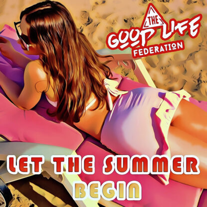 The Good Life Federation Let The Summer Begin Hoesje 3000x3000px The Good Life Federation Let The Summer Begin Hoesje 3000x3000px