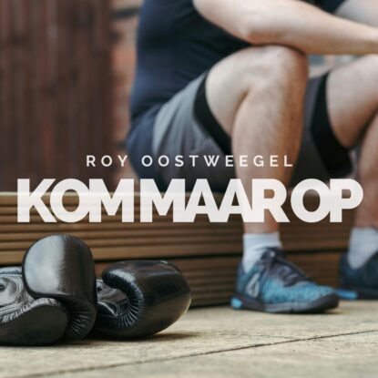 Roy Oostweegel Kom Maar Op (Hoesje)